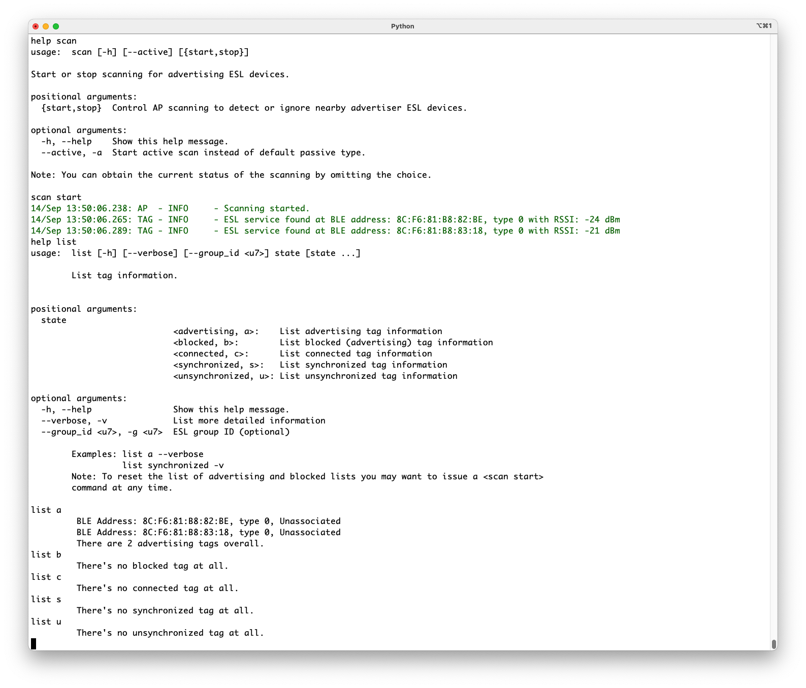 Once the ESL tags have been powered on, they will be in Unassociated state, advertising, as shown by the list commands
