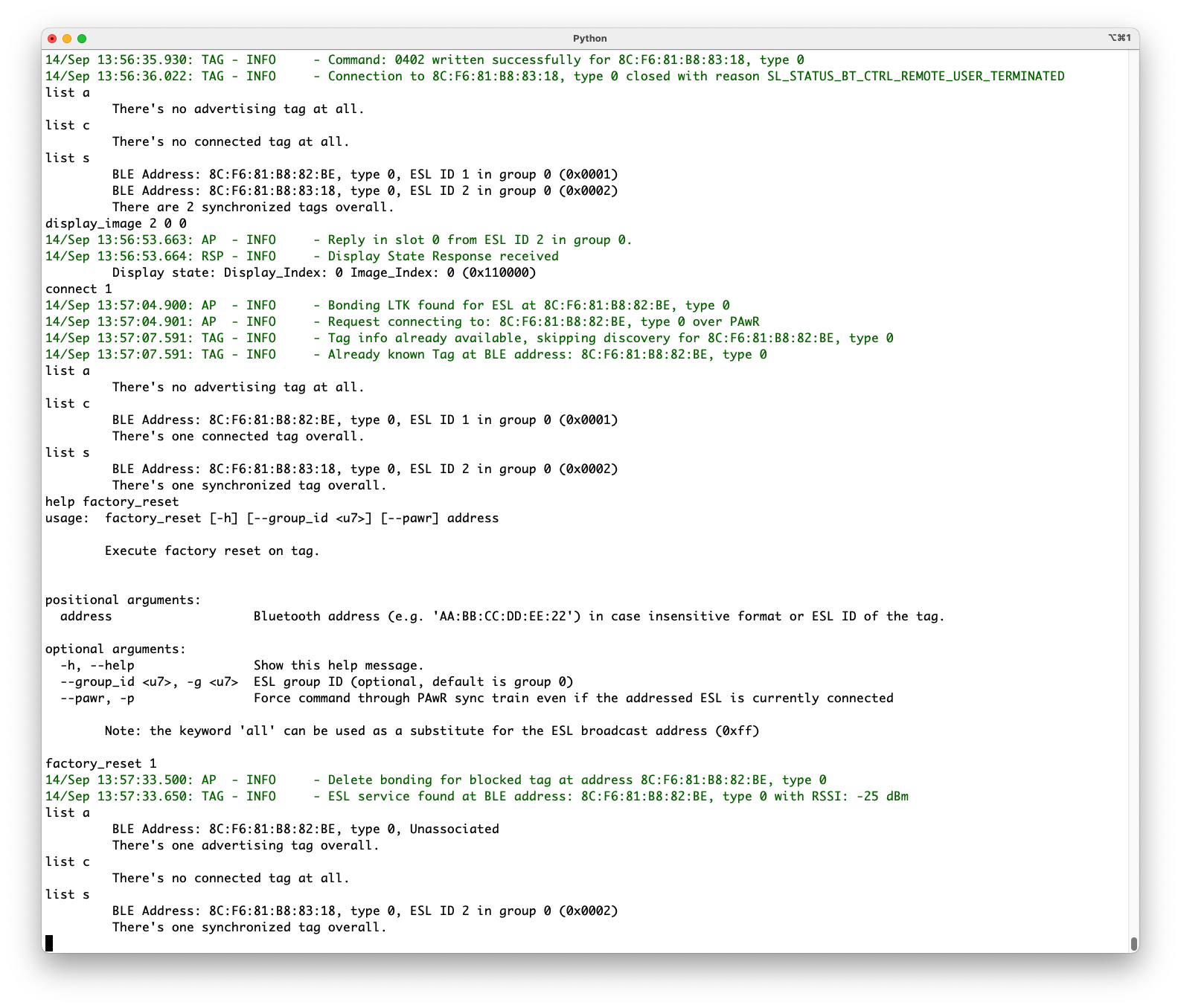 Once the connection is created (i.e. the ESL tag is in Updating state), a factory reset can be commanded. After factory reset, the tag will be in Unassociated state, sending (undirected, connectable) advertising packages.