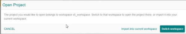 The Open Project confirmation dialog with options to switch workspaces or import the project into the current workspace